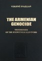 Арменският Геноцид - свидетелства на оцелели очевидци, + DVD